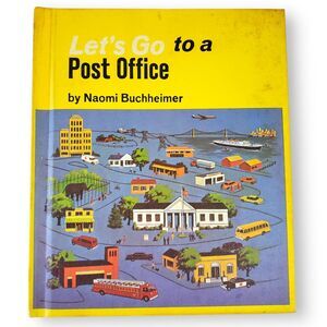 Let's Go to the Post Office 1964 Hardcover Children's Book Naomi Buchheimer VTG
